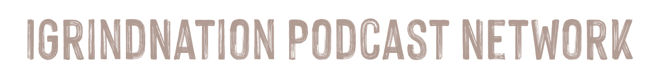 iGrindNation Podcast Network